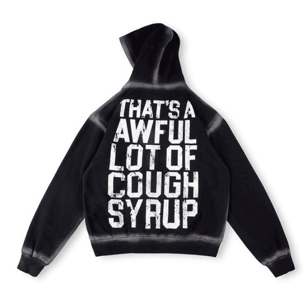Moletom That's A Awful Lot Of Cough Syrup (Preto) - Imagem 2